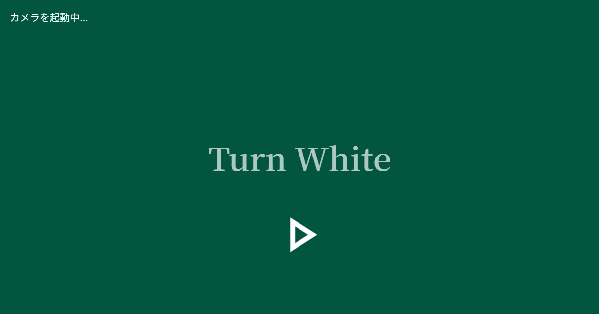 Turn White